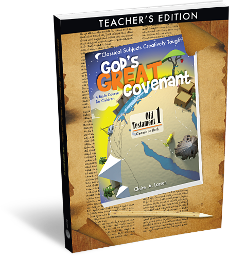 God's Great Covenant: Old Testament 1 - Teacher's Edition
