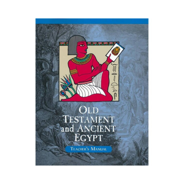 1.0 Old Testament and Ancient Egypt - Teacher's Manual