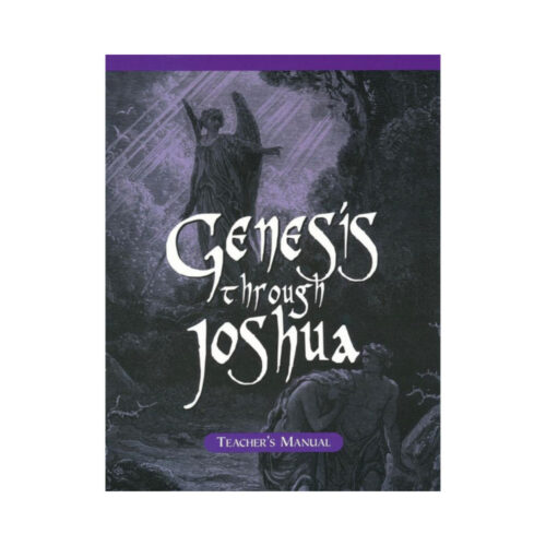 1.0 Genesis Through Joshua - Teacher's Manual (Homeschool)
