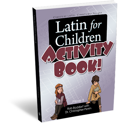 Latin for Children: Primer B - Activity Book