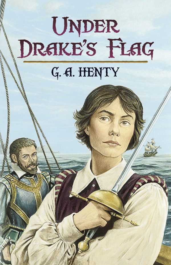 Under Drake's Flag: A Tale of the Spanish Main