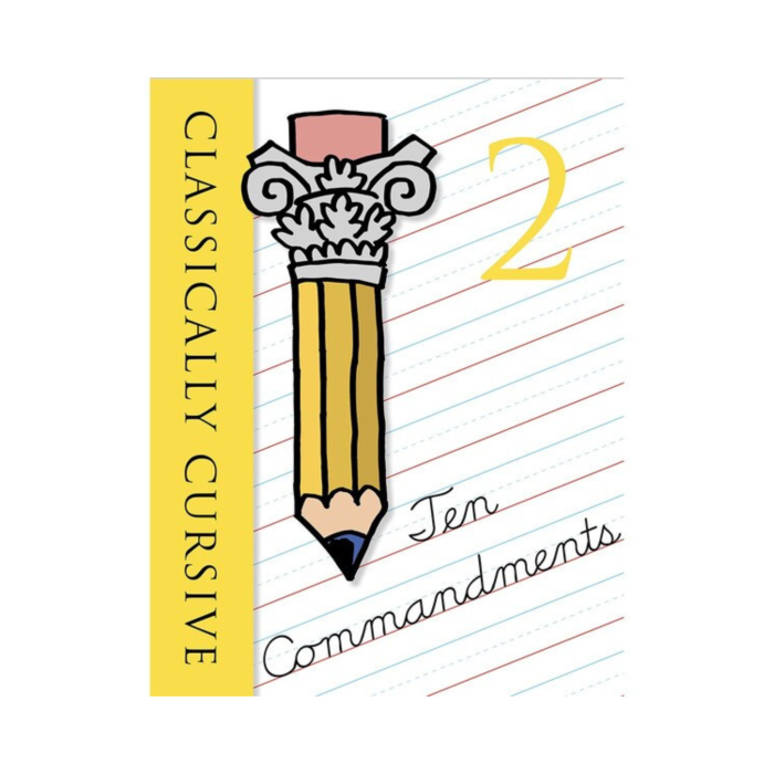 Classically Cursive: Book 2 - Ten Commandments (Second Edition)