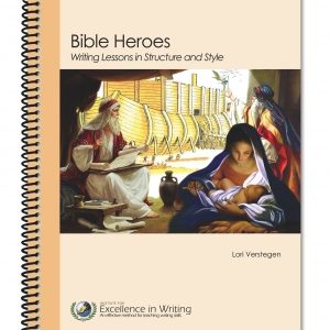 Bible Heroes: Writing Lessons in Structure and Style