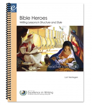 Bible Heroes Writing Lessons (Teacher's Manual)