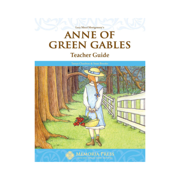 Anne of Green Gables - Teacher Guide