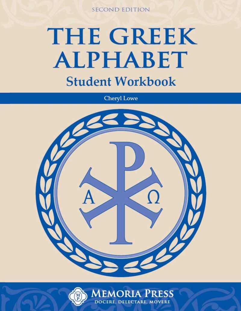 Greek Alphabet - Student Book (second Edition) - Classical Education Books