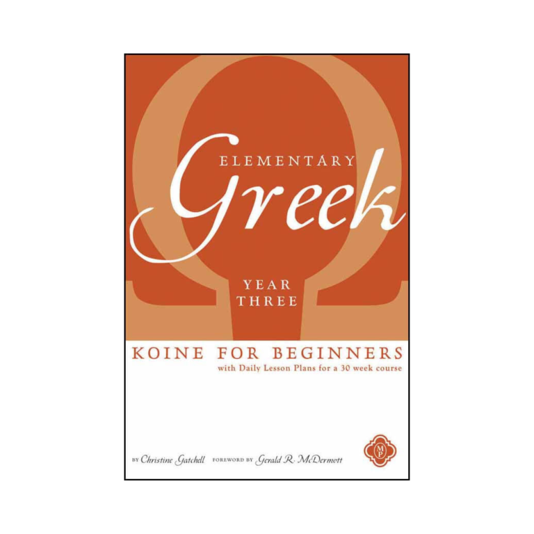 Elementary Greek: Year 3 - Textbook