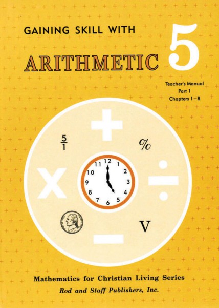 Gaining Skill With Arithmetic 5 - Teacher's Manual (Part 1)