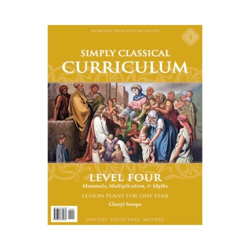 Simply Classical Curriculum: Level 4 - Teacher Manual