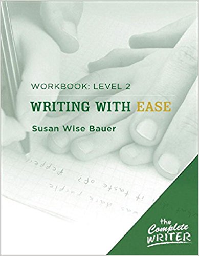 Writing with Ease Level 2 Workbook, The Complete Writer