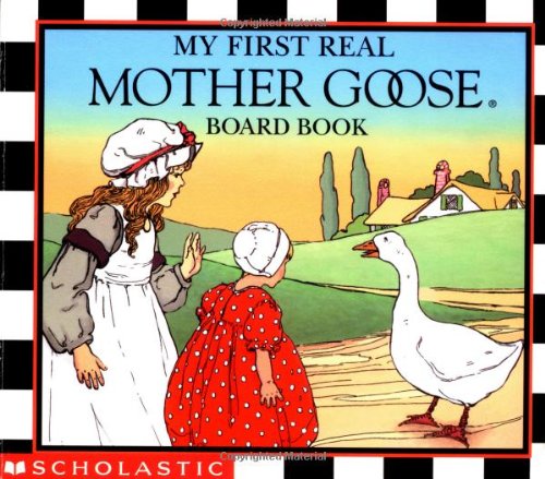 My First Real Mother Goose Board Book