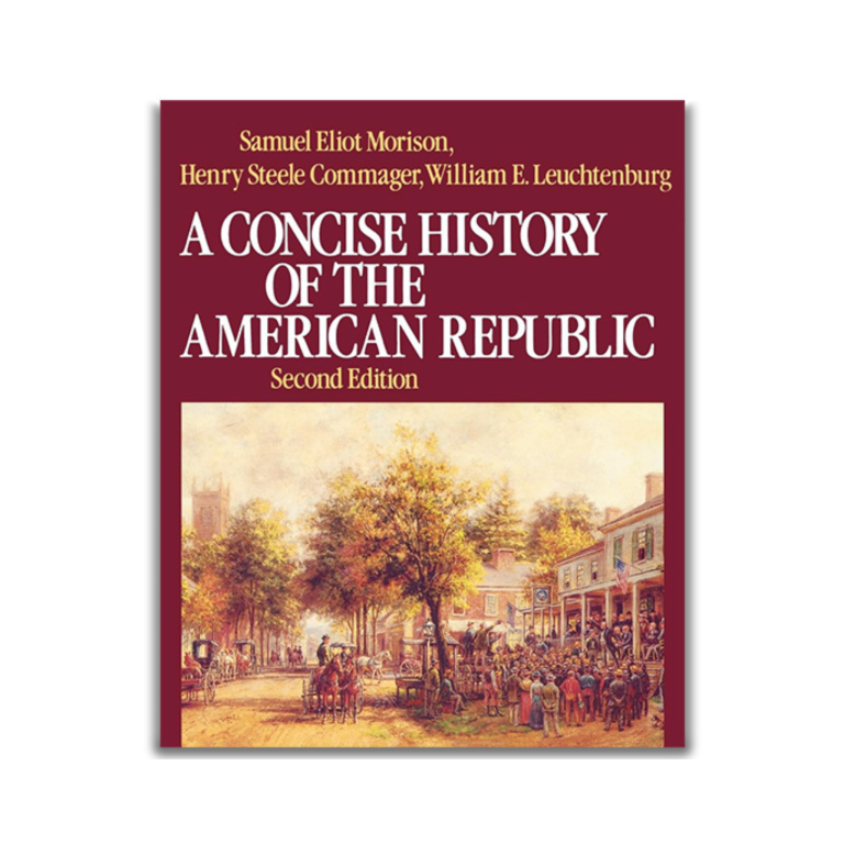 A Concise History of the American Republic (Second Edition)