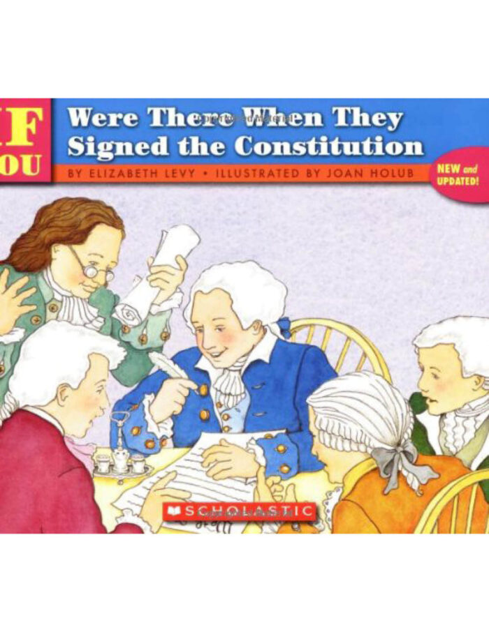 If You Were There When They Signed the Constitution