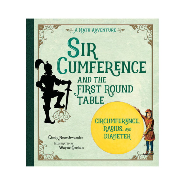 Sir Cumference and the First Round Table