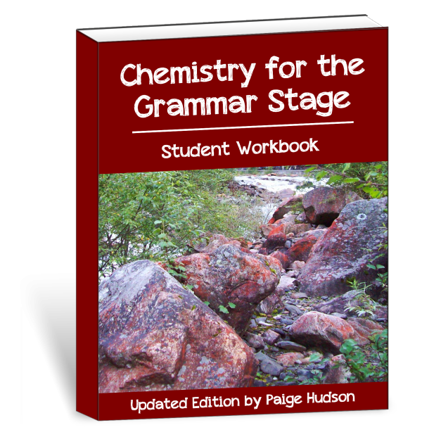 Chemistry for the Grammar Stage - Student Workbook