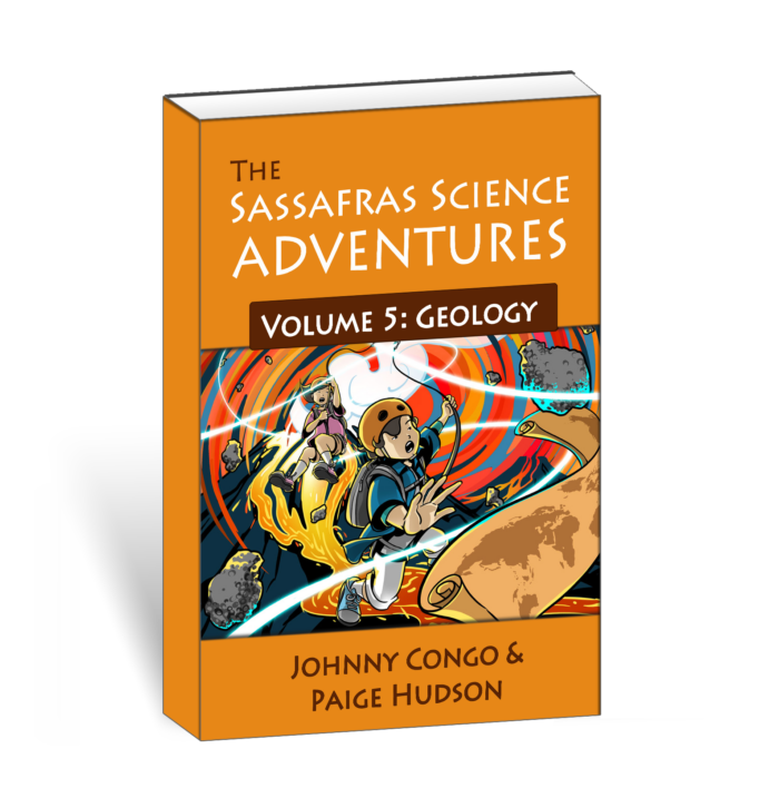 The Sassafras Science Adventures Volume 5: Geology