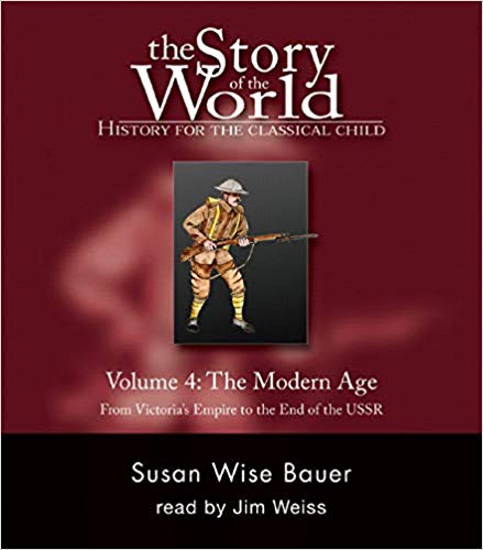 The Story of the World Audiobook - Volume 4: The Modern Age