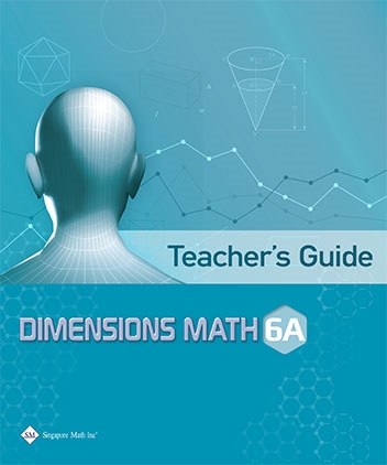 Singapore Dimensions Math: Level 6A - Teacher's Guide