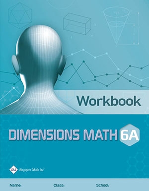 Singapore Dimensions Math: Level 6A - Workbook