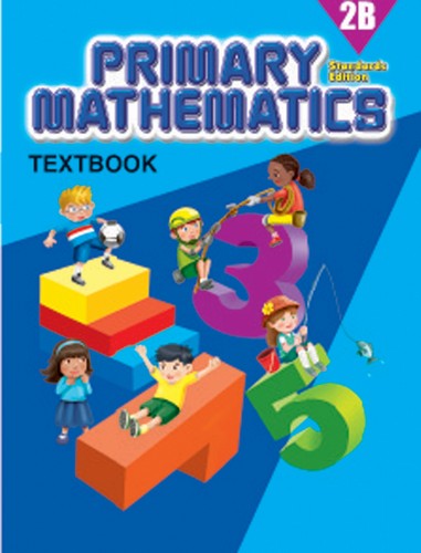 Singapore Primary Math: Textbook 2B (Standards Edition)