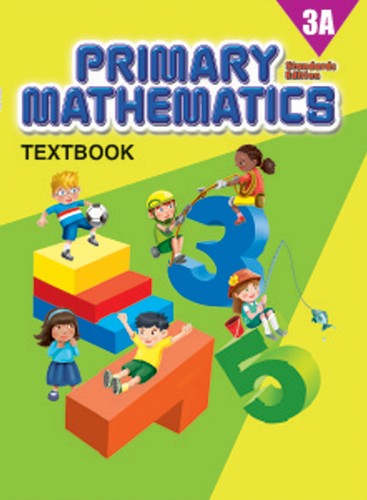 Singapore Primary Math: Textbook 3A (Standards Edition)