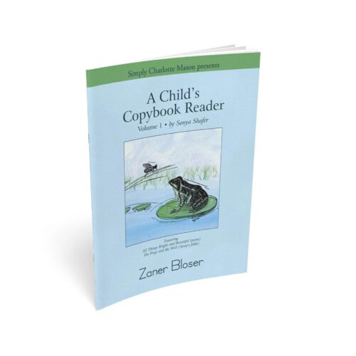 A Child's Copybook Reader, Volume 1: Zaner Bloser