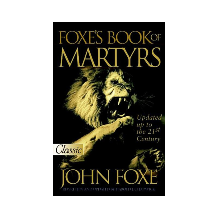 New Foxe's Book of Martyrs