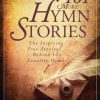 101 More Hymn Stories