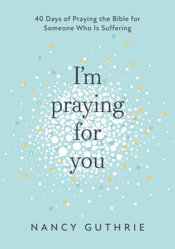 I'm Praying for You