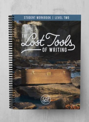 The Lost Tools of Writing: Level Two - Student Workbook (2nd Edition)