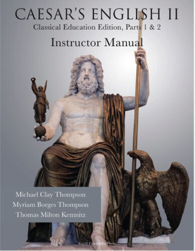 Caesar's English II: Classical Education Edition - Implementation Manual (Fourth Edition)