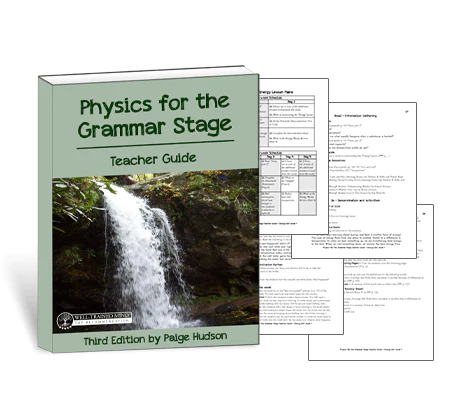 Physics for the Grammar Stage - Teacher Guide (Third Edition)