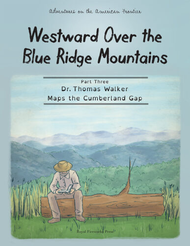 Dr. Thomas Walker Maps the Cumberland Gap