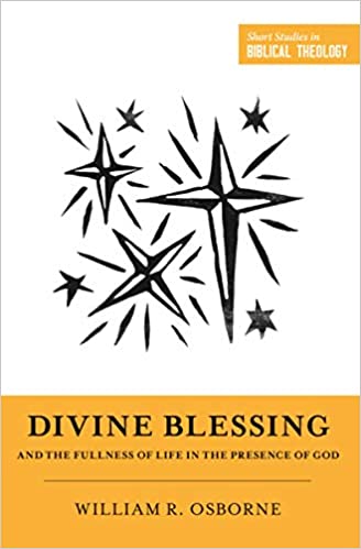 Divine Blessing and the Fulness of Life in the Presence of God