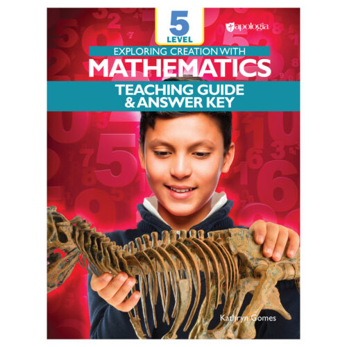 Exploring Creation with Mathematics Level 5 - Teaching Guide and Answer Key