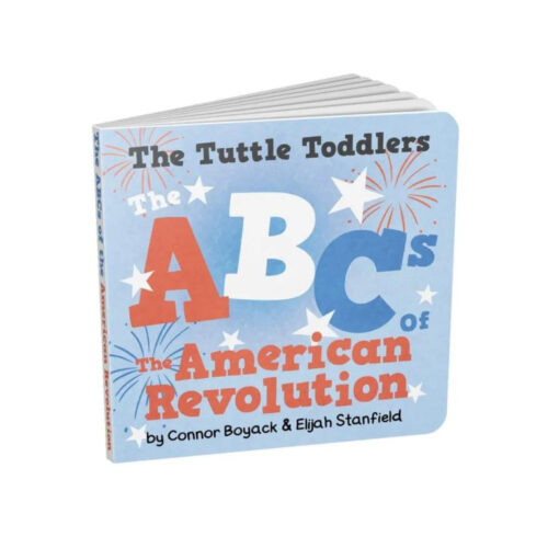 The Tuttle Toddlers: ABCs of the American Revolution