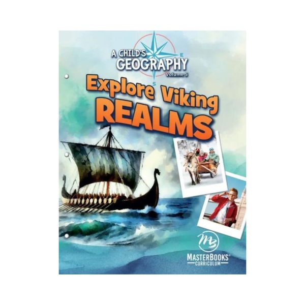 A Child's Geography Volume 5: Explore Viking Realms (Second Edition)