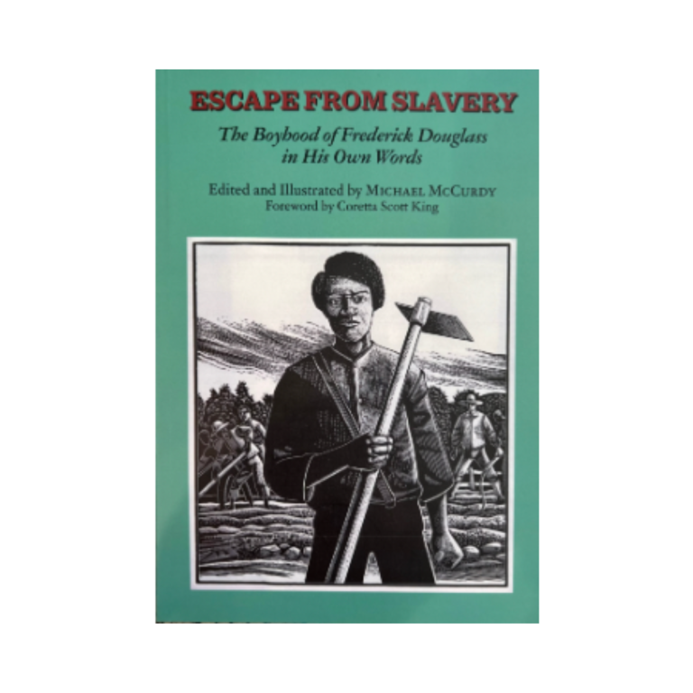 Escape From Slavery: The Boyhood of Frederick Douglass in His Own Words