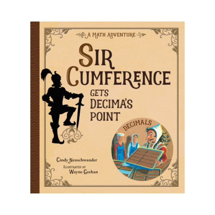 Sir Cumference Gets Decima's Point