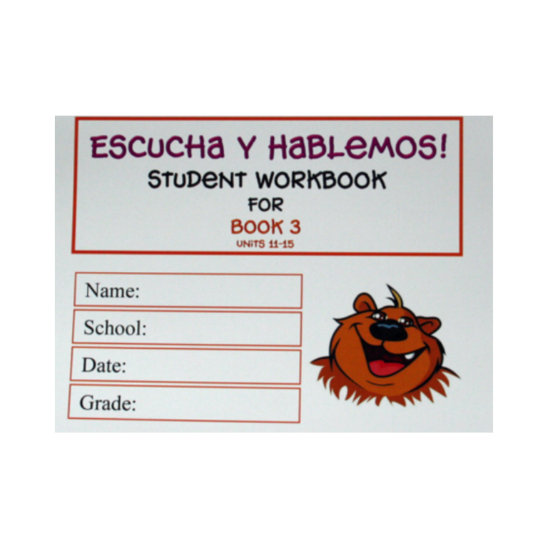 Escucha Y Hablemos! Student Workbook - Book 3