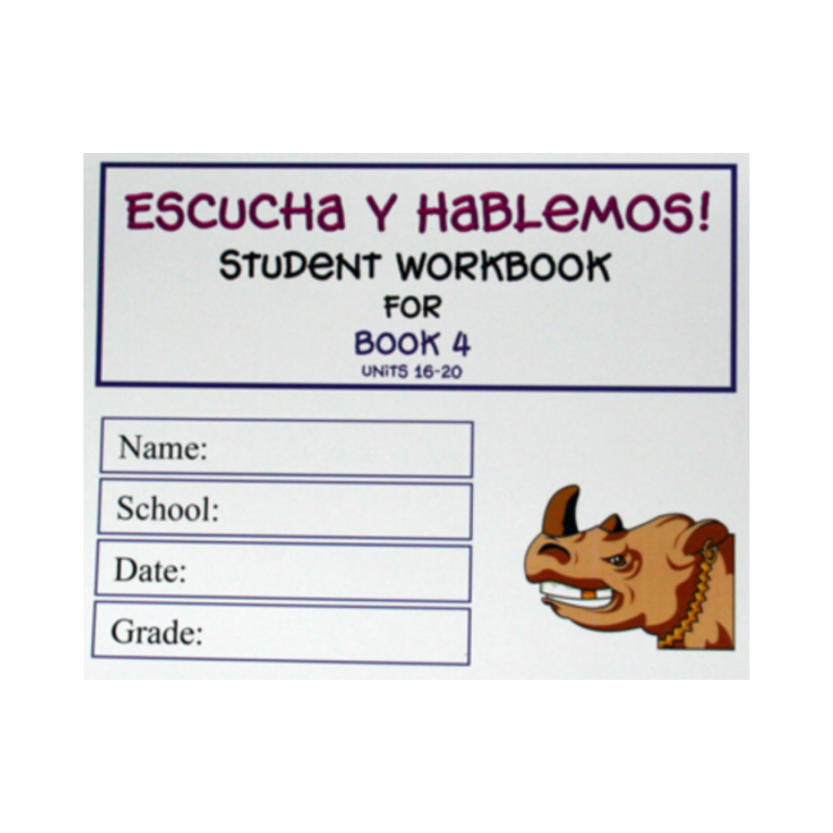 Escucha Y Hablemos! Student Workbook - Book 4