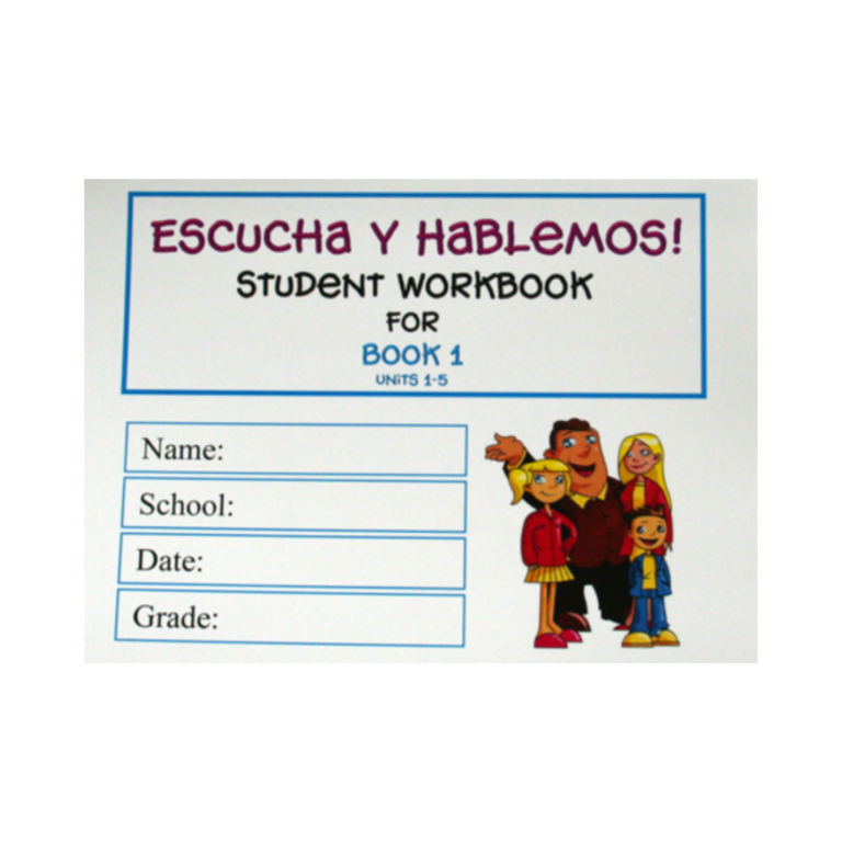 Escucha Y Hablemos! Student Workbook - Book 1