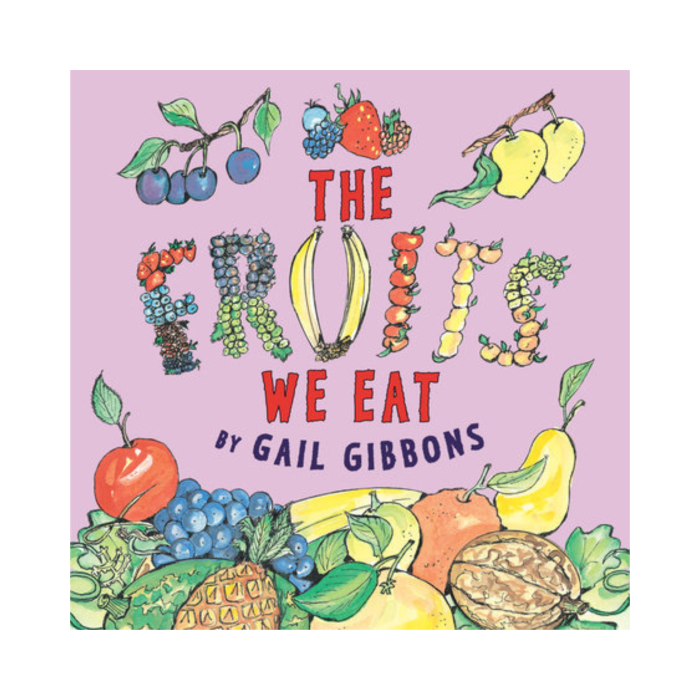 The Fruits We Eat