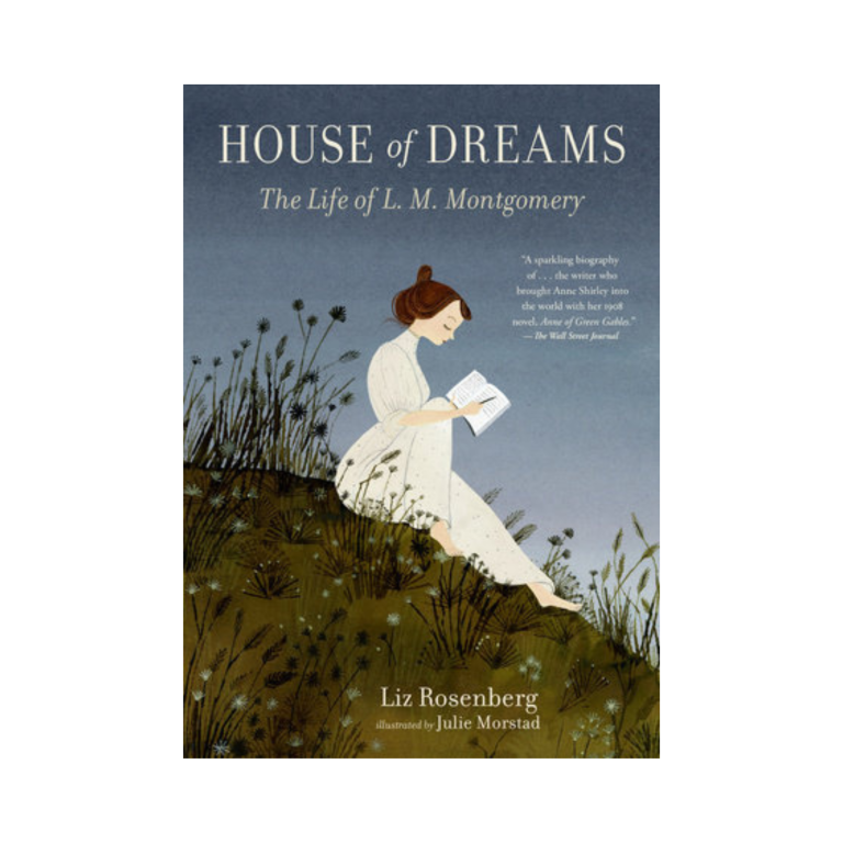 House of Dreams: The Life of L. M. Montgomery