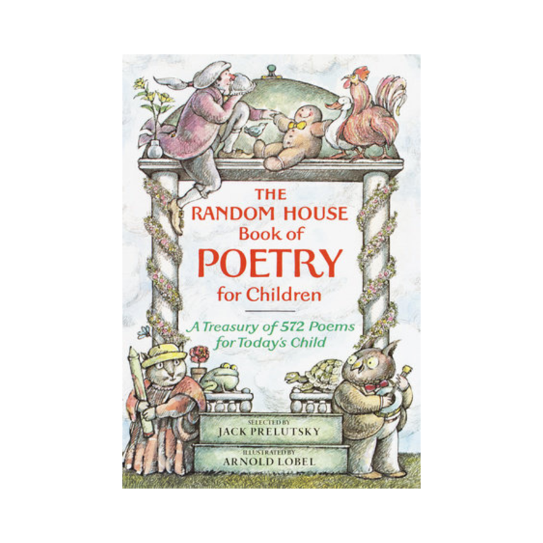 The Random House Book of Poetry for Children