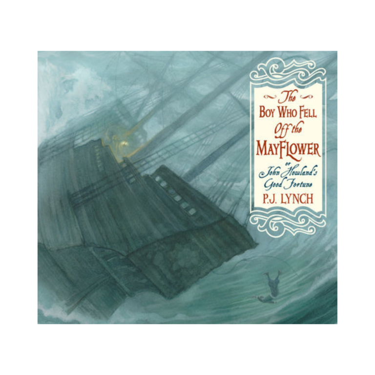 The Boy Who Fell Off the Mayflower, or John Howland's Good Fortune