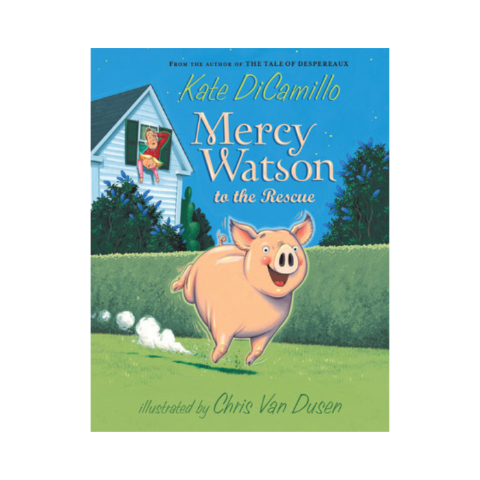 Mercy Watson To the Rescue!