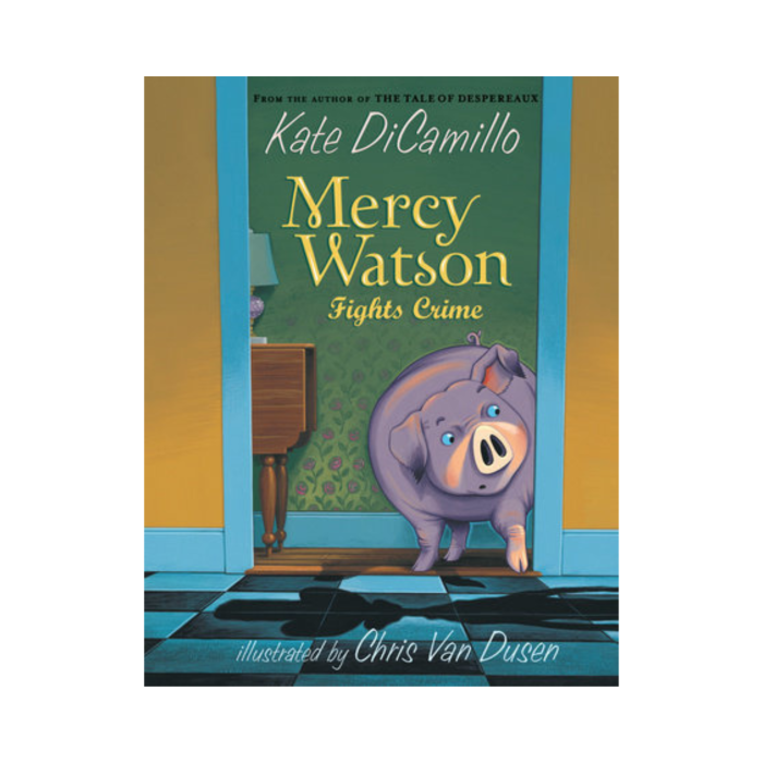 Mercy Watson Fights Crime