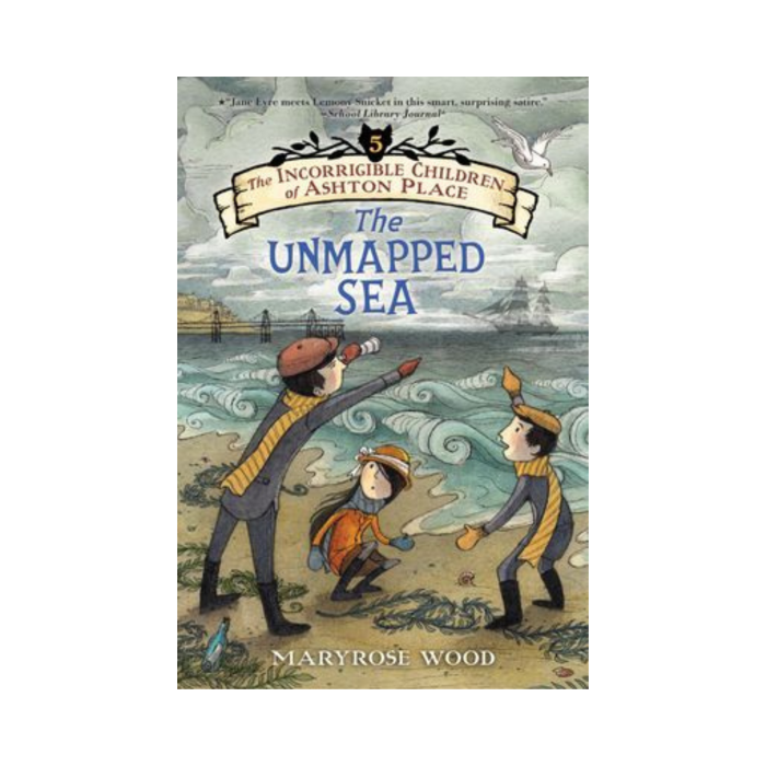 The Incorrigible Children of Ashton Place - The Unmapped Sea (Book Five)