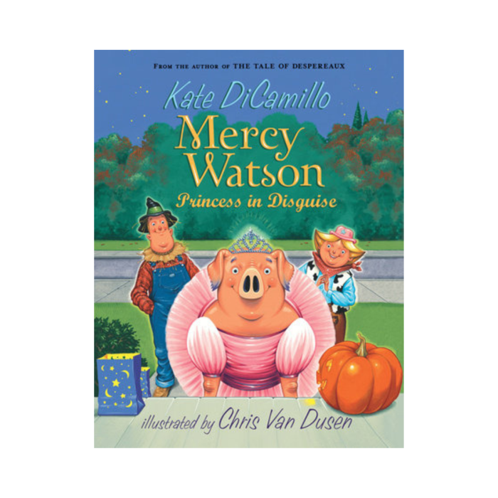 Mercy Watson: Princess in Disguise